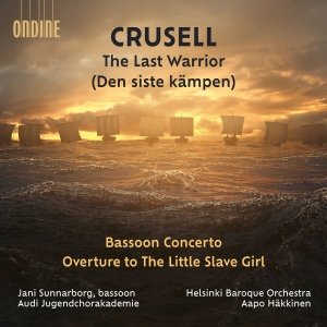 Crusell Bernhard Henrik - Crusell: The Last Warrior Bassoon i gruppen VI TIPSER / Julegavetips CD hos Bengans Skivbutik AB (4290786)