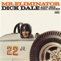 Dale Dick And His Del-Tones - Mr. Eliminator - Expanded Edition i gruppen CD / Pop-Rock hos Bengans Skivbutik AB (4290988)