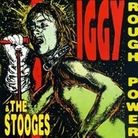 Iggy & The Stooges - Rough Power i gruppen CD / Pop-Rock hos Bengans Skivbutik AB (4291016)