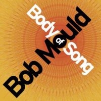 Mould Bob - Body Of Song i gruppen CD hos Bengans Skivbutik AB (4291052)