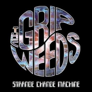 Grip Weeds The - Strange Change Machine i gruppen CD / Pop-Rock hos Bengans Skivbutik AB (4291065)