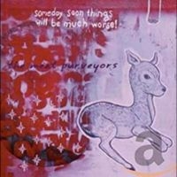 Meat Purveyors - Someday Soon Things Will Be Much Wo i gruppen CD / Country hos Bengans Skivbutik AB (4291159)