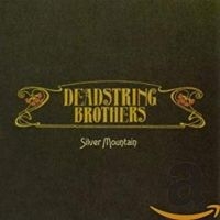 Deadstring Brothers - Silver Mountain i gruppen CD / Country hos Bengans Skivbutik AB (4291162)