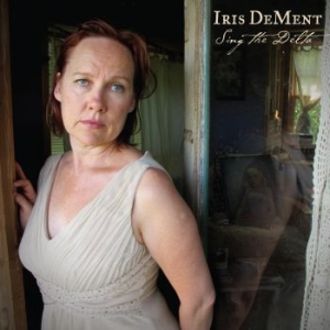 Dement Iris - Sing The Delta (2Xlp) i gruppen VINYL / Country hos Bengans Skivbutik AB (4292612)