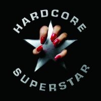 Hardcore Superstar - Hardcore Superstar i gruppen VINYL / Metal hos Bengans Skivbutik AB (4292930)