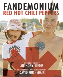 David Mushegain & Anthony Kiedis - Red Hot Chili Peppers. Fandemonium i gruppen CDON - Exporterade Artiklar_Manuellt / BØKER_CDON_Exporterade hos Bengans Skivbutik AB (4292957)