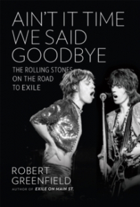 Robert Greenfield - Ain't It Time We Said Goodbye. The Rolling Stones On The Road To Exile i gruppen -Start Jan R2 hos Bengans Skivbutik AB (4292959)