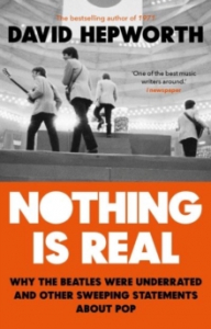 David Hepworth - Nothing Is Real i gruppen CDON - Exporterade Artiklar_Manuellt / BØKER_CDON_Exporterade hos Bengans Skivbutik AB (4292961)