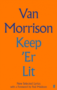 Van Morrison - Keep 'Er Lit. New Selected Lyrics i gruppen CDON - Exporterade Artiklar_Manuellt / BØKER_CDON_Exporterade hos Bengans Skivbutik AB (4292964)