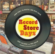 Gary Calamar & Phil Gallo - Record Store Days. From Vinyl To Digital And Back Again i gruppen CDON - Exporterade Artiklar_Manuellt / BØKER_CDON_Exporterade hos Bengans Skivbutik AB (4292968)