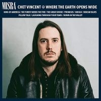 Vincent Chet - Where The Earth Opens Wide i gruppen CD / Pop-Rock,Svensk FolkeMusikkk hos Bengans Skivbutik AB (4293364)