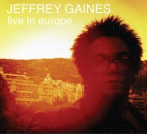 Gaines Jeffrey - Live In Europe i gruppen CD hos Bengans Skivbutik AB (4293650)