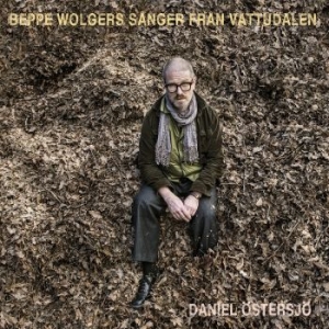 Daniel Östersjö - Beppe Wolgers - Sånger... i gruppen Labels / Bengans Distribusjon hos Bengans Skivbutik AB (4294092)