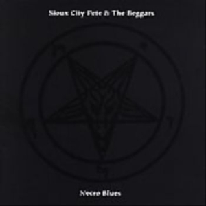 Sioux City Pete & The Beggars - Necro Blues i gruppen CD hos Bengans Skivbutik AB (4294139)