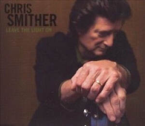 Smither Chris - Leave The Light On i gruppen VI TIPSER / Julegavetips CD hos Bengans Skivbutik AB (4294166)