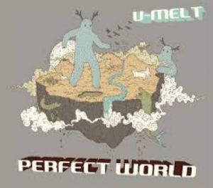 U-Melt - Perfect World i gruppen CD hos Bengans Skivbutik AB (4294403)