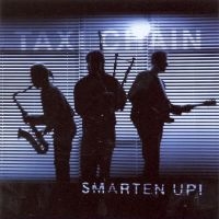 Taxi Chain - Smarten Up! i gruppen CD / World Music hos Bengans Skivbutik AB (4295276)