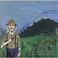 Eaglesmith Fred & The Flathead Nood - Balin i gruppen CD / Pop-Rock hos Bengans Skivbutik AB (4296055)