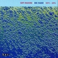 Soft Machine - Bbc Radio 1971-74 i gruppen CD / Rock hos Bengans Skivbutik AB (4296084)