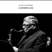 Skidmore Alan - A Supreme Love i gruppen CD hos Bengans Skivbutik AB (4296205)