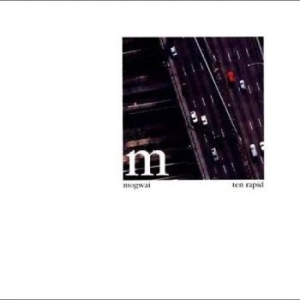 Mogwai - Ten Rapid (Collected Recordings 199 i gruppen Minishops /  hos Bengans Skivbutik AB (4296419)