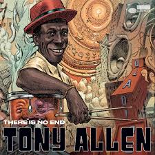 Tony Allen - There Is No End i gruppen VINYL / Jazz/Blues hos Bengans Skivbutik AB (4297923)