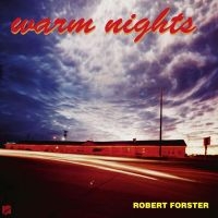 Forster Robert - Warm Nights (Re-Issue) i gruppen VI TIPSER / Fredagsutgivelser / Fredag Den 16:e Februari 2024 hos Bengans Skivbutik AB (4298211)