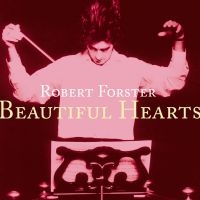 Forster Robert - Beautiful Hearts i gruppen VI TIPSER / Fredagsutgivelser / Fredag Den 16:e Februari 2024 hos Bengans Skivbutik AB (4298213)