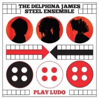 Delphina James Steel Ensemble The - Play Ludo i gruppen CD / Pop-Rock hos Bengans Skivbutik AB (4298431)