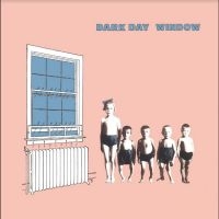 Dark Day - Window i gruppen CD / Pop-Rock hos Bengans Skivbutik AB (4298453)