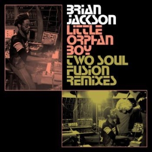 Jackson Brian - Little Orphan Boy - Two Soul Fusion i gruppen VI TIPSER / Julegavetips Vinyl hos Bengans Skivbutik AB (4299850)