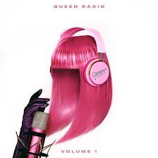 Nicki Minaj - Queen Radio: Volume 1 i gruppen Minishops / Nicki Minaj hos Bengans Skivbutik AB (4299907)