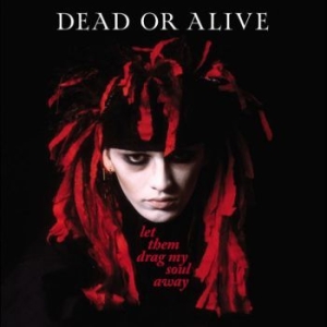 Dead Or Alive - Let Them Drag My Soul Away - Single i gruppen CD / Metal hos Bengans Skivbutik AB (4300097)