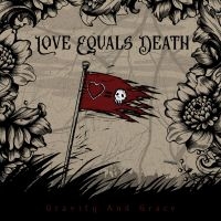 Love Equals Death - Gravity And Grace i gruppen VINYL / Metal hos Bengans Skivbutik AB (4300120)