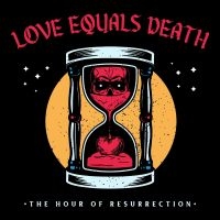 Love Equals Death - The Hour Of Resurrection i gruppen VINYL / Metal hos Bengans Skivbutik AB (4300121)