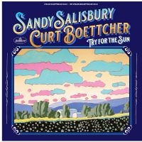 Salisbury Sandy & Curt Boettcher - Try For The Sun i gruppen VI TIPSER / Julegavetips CD hos Bengans Skivbutik AB (4300225)