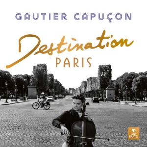 Gautier Capuçon - Destination Paris i gruppen CD / Pop-Rock,Annet hos Bengans Skivbutik AB (4300475)