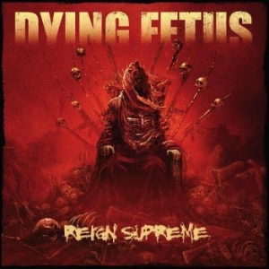 Dying Fetus - Reign Supreme (Blood Red Cloudy Eff i gruppen VINYL / Metal hos Bengans Skivbutik AB (4300716)