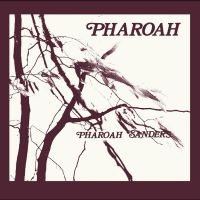 Sanders Pharoah - Pharoah (Deluxe Edition) i gruppen VINYL / Jazz hos Bengans Skivbutik AB (4301458)