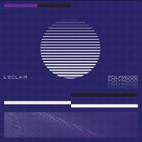 L'eclair - Polymood i gruppen VINYL / Metal,Pop-Rock hos Bengans Skivbutik AB (4301467)