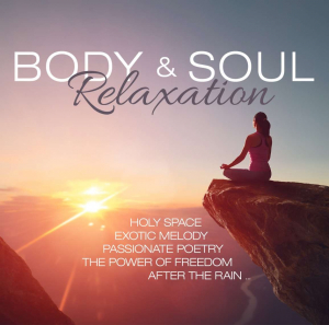 Various Artists - Body & Soul Relaxation i gruppen Musikk / Dual Disc / Pop hos Bengans Skivbutik AB (4301718)