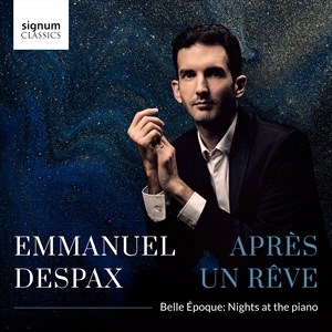 Emmanuel Despax - Apres Un Reve - Belle Epoque – Nigh i gruppen VI TIPSER / Julegavetips CD hos Bengans Skivbutik AB (4301892)