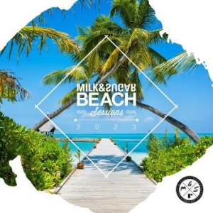 Milk & Sugar - Milk & Sugar Beach Sessions 2023 i gruppen VI TIPSER / Julegavetips CD hos Bengans Skivbutik AB (4302187)