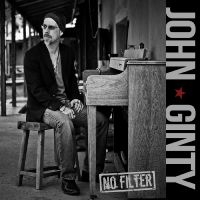 Ginty John - No Filter i gruppen CD / Blues,Jazz hos Bengans Skivbutik AB (4302567)