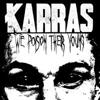 Karras - We Poison Their Young (Splatter Vin i gruppen VINYL / Metal hos Bengans Skivbutik AB (4302747)