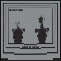 SECOND LAYER - WORLD OF RUBBER i gruppen VINYL / Metal,Pop-Rock hos Bengans Skivbutik AB (4302957)