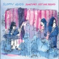 Sloppy Heads - Sometimes Just One Second i gruppen CD / Metal,Pop-Rock hos Bengans Skivbutik AB (4302999)