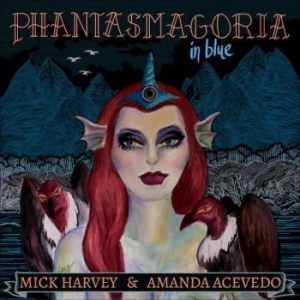 Harvey Mick & Amanda Acevedo - Phantasmagoria In Blue i gruppen VINYL / Metal hos Bengans Skivbutik AB (4303255)