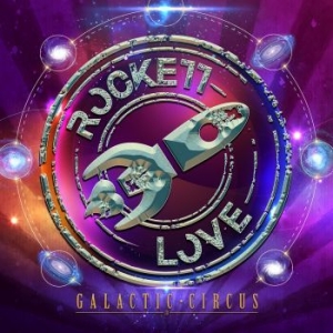 Rockett Love - Galactic Circus i gruppen CD / Metal hos Bengans Skivbutik AB (4303323)