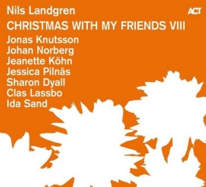 Landgren Nils Dyall Sharon Köhn - Christmas With My Friends Viii i gruppen VI TIPSER / Julemusikk på Vinyl & CD hos Bengans Skivbutik AB (4303720)